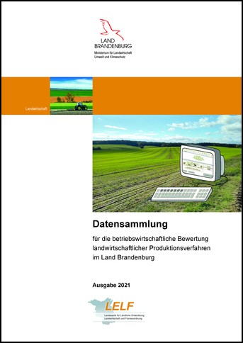 Bild vergrößern (Bild: Datensammlung für die betriebswirtschaftliche Bewertung landwirtschaftlicher Produktionsverfahren im Land Brandenburg)