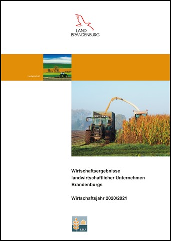 Bild vergrößern (Bild: Wirtschaftsergebnisse landwirtschaftlicher Unternehmen Brandenburgs Wirtschaftsjahr 2020/21)