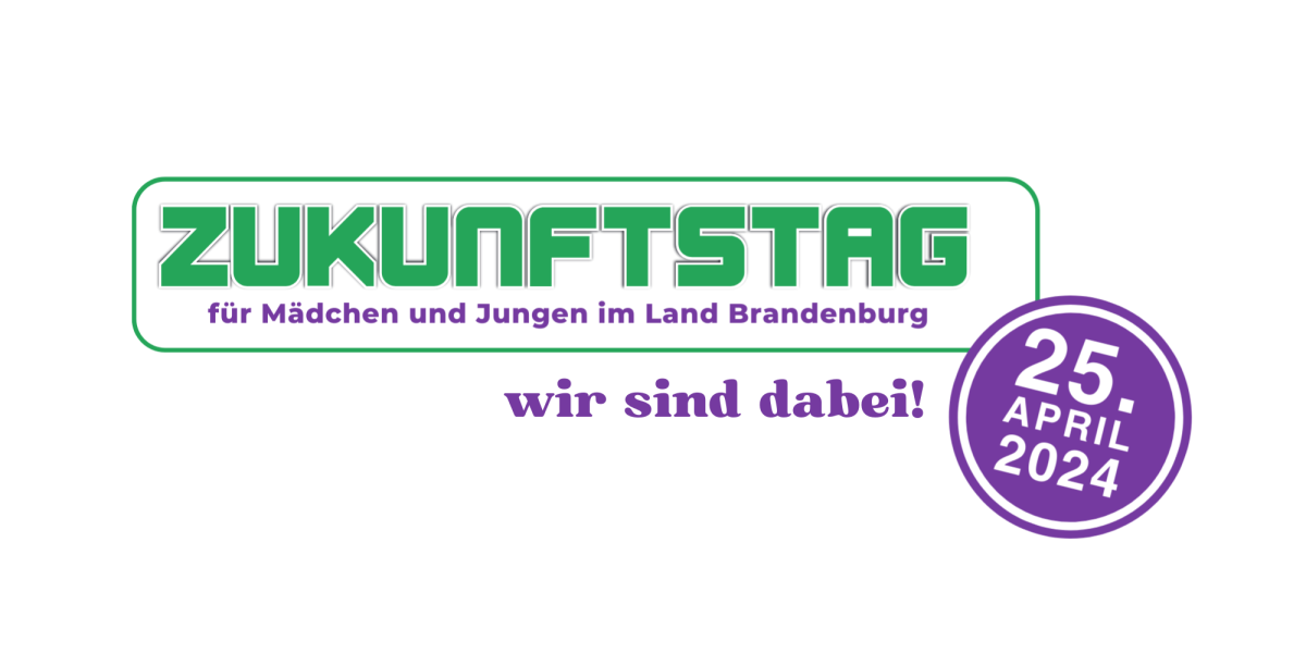 Bild: das Logo des Zukunftstages Brandenburg mit dem Vermerk "Wir sind dabei" und dem Datum 25.04.2024